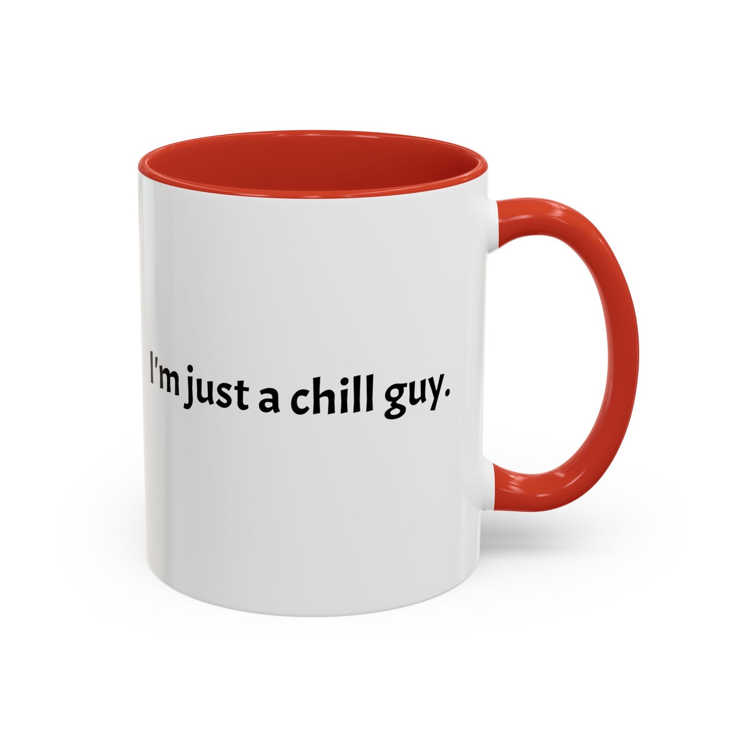 I'm Just a Chill Guy Accent Coffee Mug - Perfect Gift for Relaxed Coffee Lovers