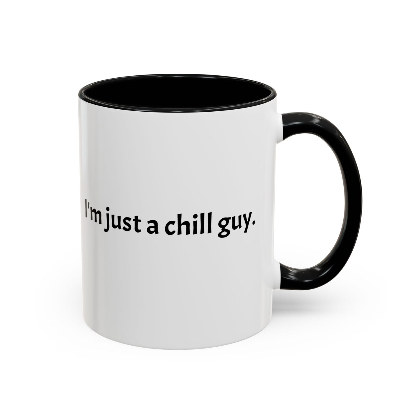 I'm Just a Chill Guy Accent Coffee Mug - Perfect Gift for Relaxed Coffee Lovers